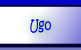 Ugo.