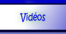 Vidéos.