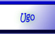 Ugo.